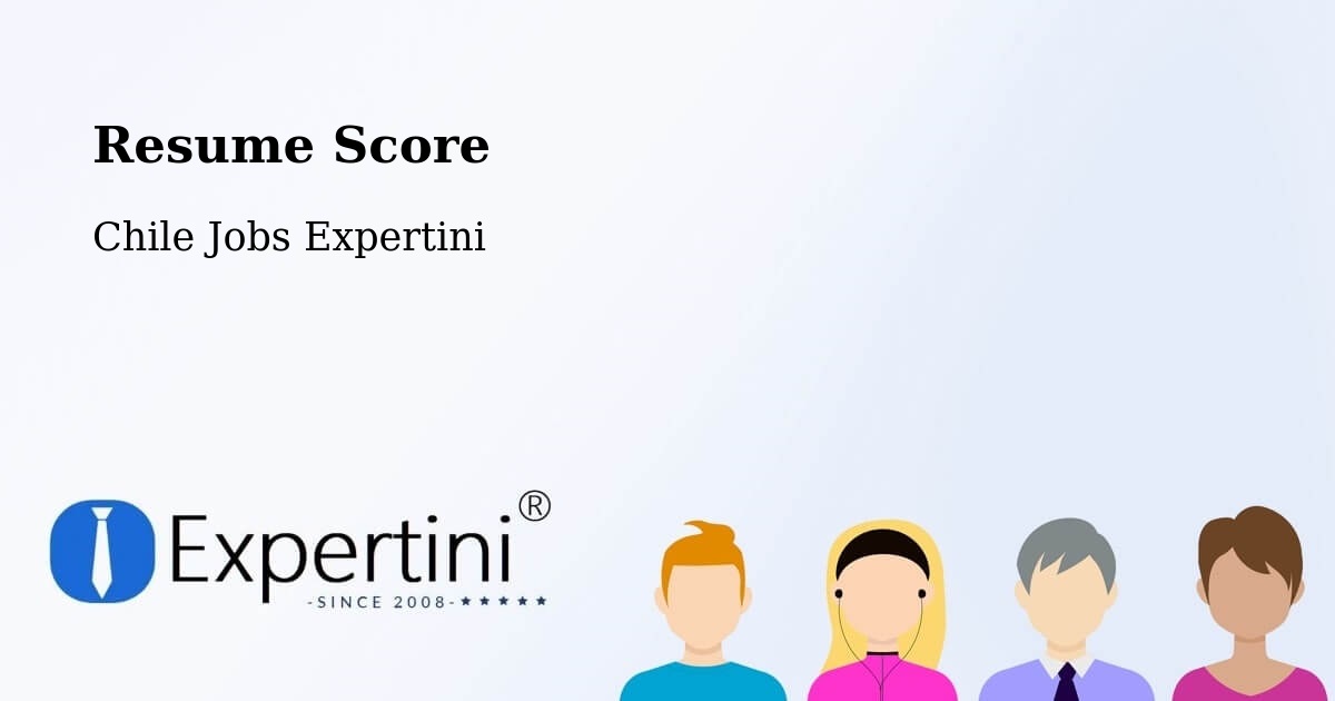 Resume Score & Job Description Match Tool – O'Higgins - Chile Jobs Expertini