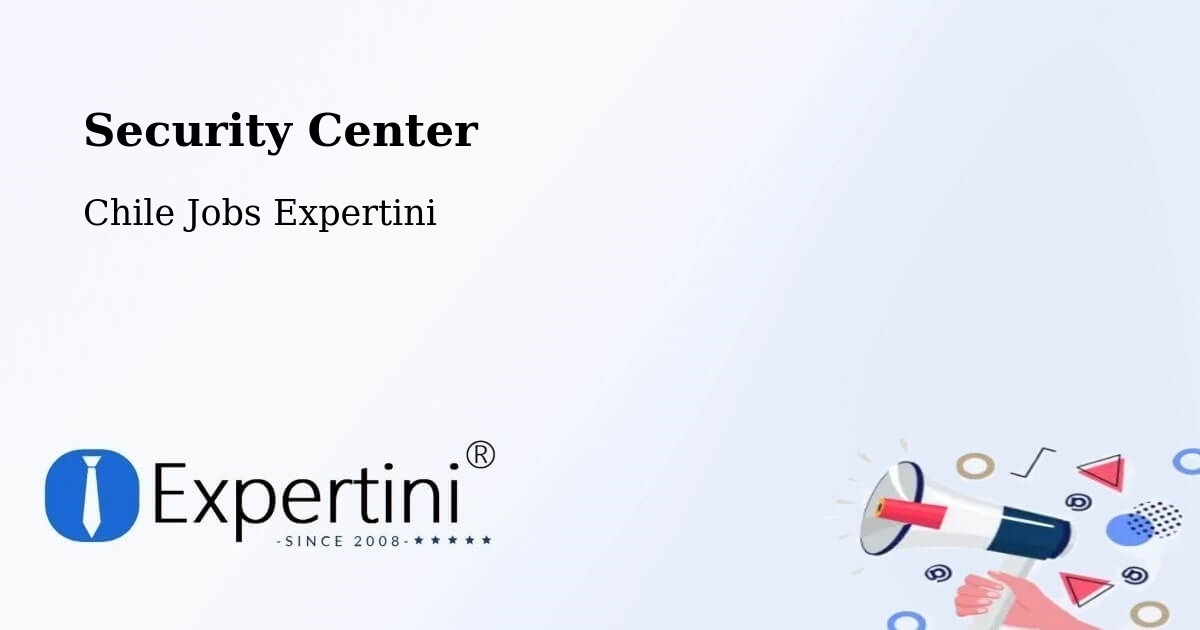 Security & Compliance – O'Higgins - Chile Jobs Expertini