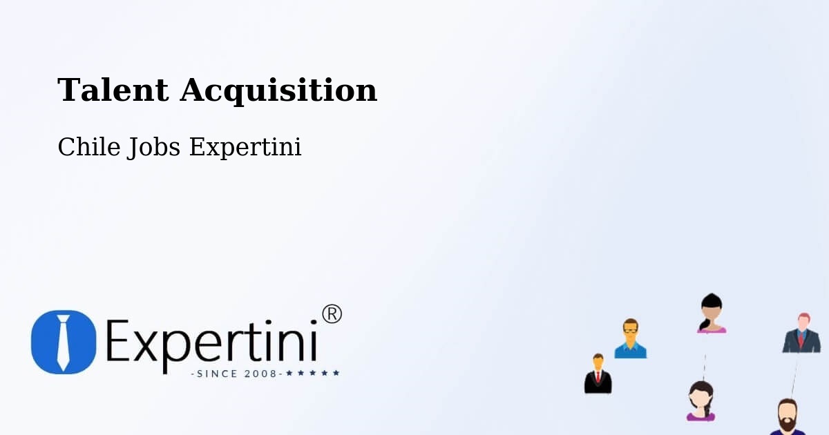 Post Jobs & Find Candidates in O'Higgins – Talent Acquisition Solutions - Chile Jobs Expertini