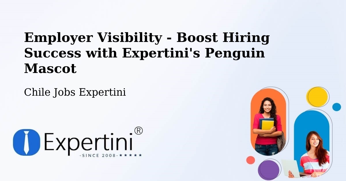 CV and Resume Visibility Optimization – O'Higgins - Chile Jobs Expertini